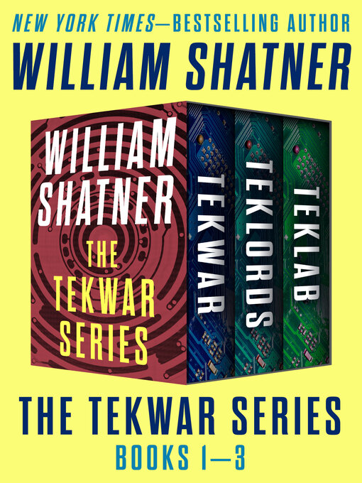Title details for The TekWar Series Books 1–3 by William Shatner - Available